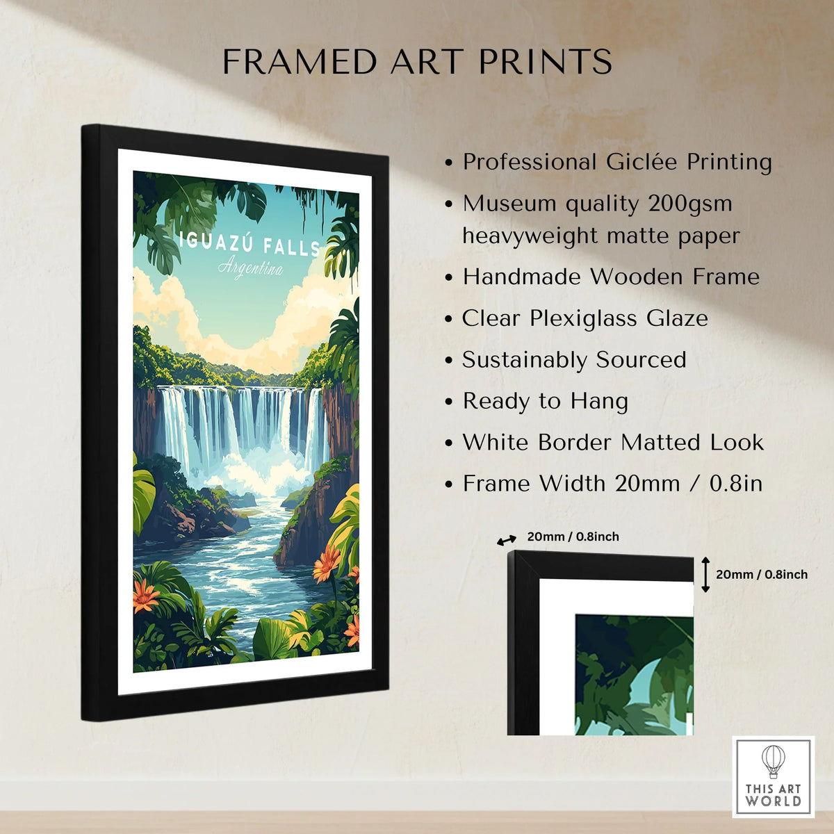 Iguazu Falls Print Argentina framed print specifications: handmade wooden frame, clear plexiglass glaze, 20mm frame width, ready to hang