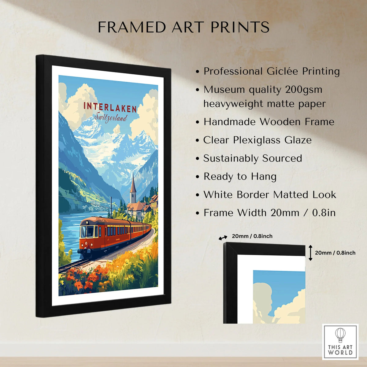 Interlaken Travel Print framed print specifications: handmade wooden frame, clear plexiglass glaze, 20mm frame width, ready to hang