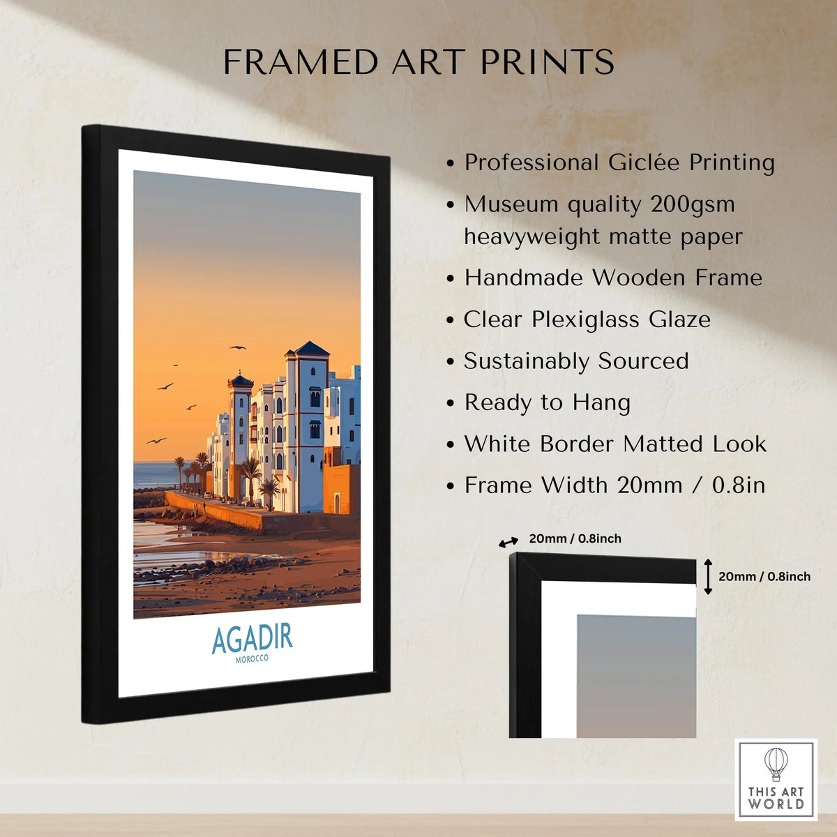 Agadir Morocco Wall Art framed print specifications: handmade wooden frame, clear plexiglass glaze, 20mm frame width, ready to hang