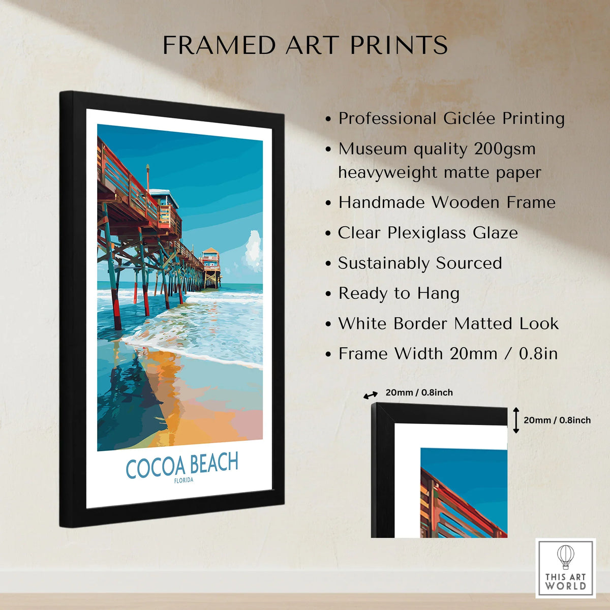Cocoa Beach Pier Poster - Florida Beach Travel Decor framed print specifications: handmade wooden frame, clear plexiglass glaze, 20mm frame width, ready to hang