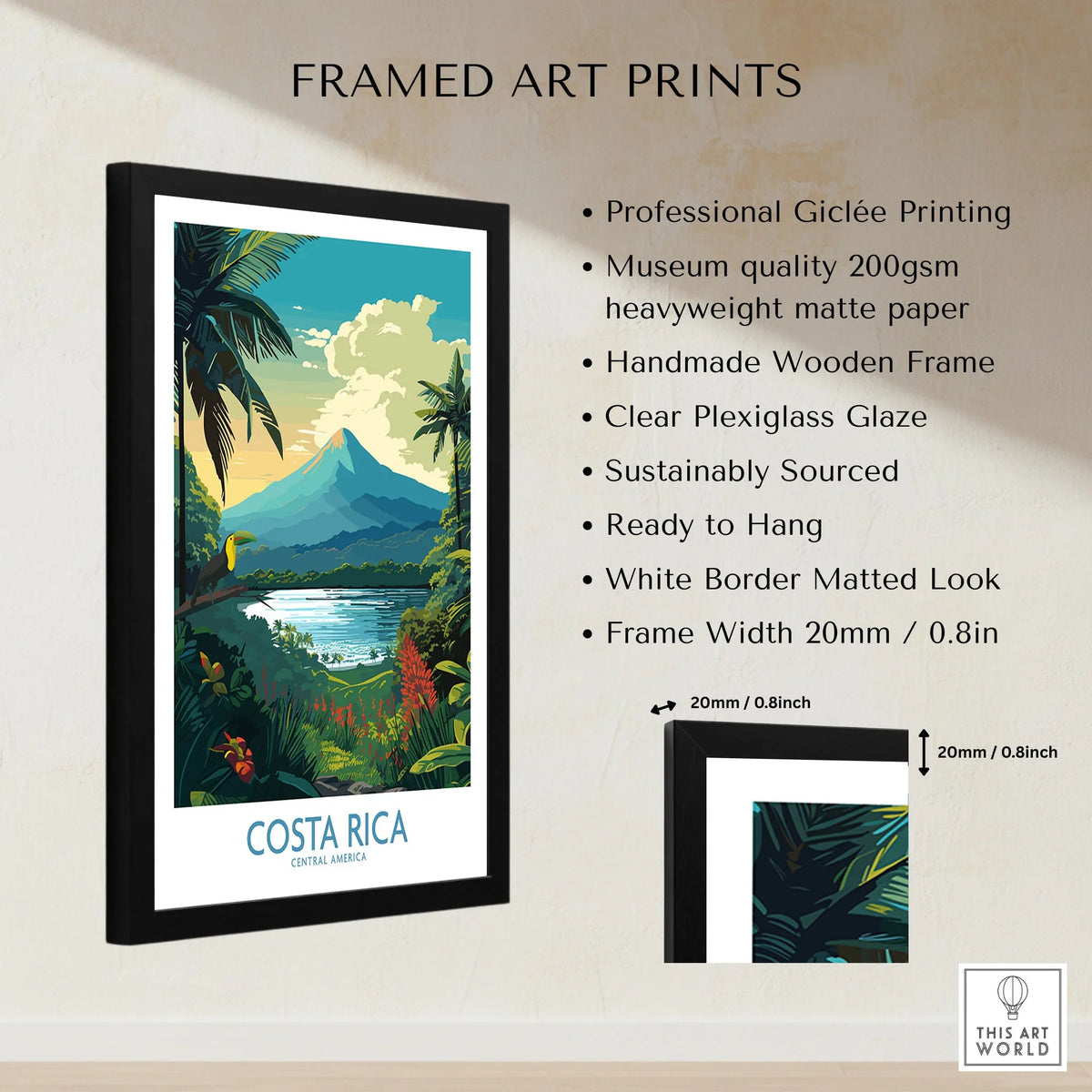Costa Rica Wall Art | Modern Style framed print specifications: handmade wooden frame, clear plexiglass glaze, 20mm frame width, ready to hang