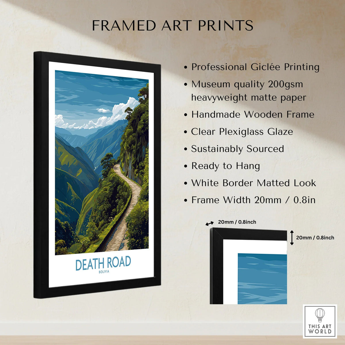 Death Road Bolivia Art Print | Yungas Road Poster framed print specifications: handmade wooden frame, clear plexiglass glaze, 20mm frame width, ready to hang