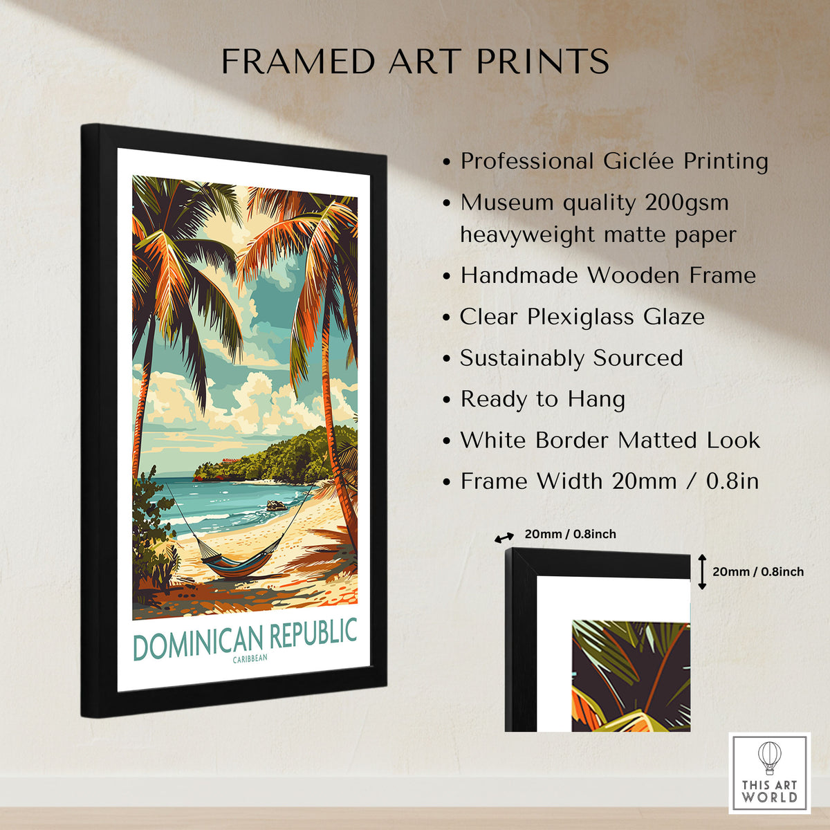 Dominican Republic Print framed print specifications: handmade wooden frame, clear plexiglass glaze, 20mm frame width, ready to hang