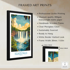 Iguazu Falls Wall Art Print framed print specifications: handmade wooden frame, clear plexiglass glaze, 20mm frame width, ready to hang