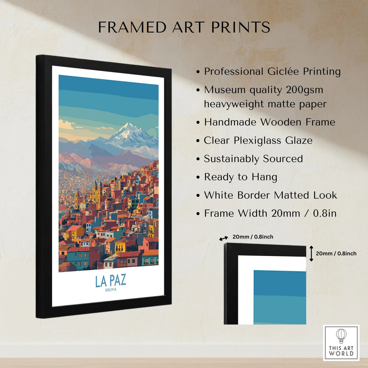 La Paz Bolivia Urban Landscape Wall Art - South American City Print framed print specifications: handmade wooden frame, clear plexiglass glaze, 20mm frame width, ready to hang
