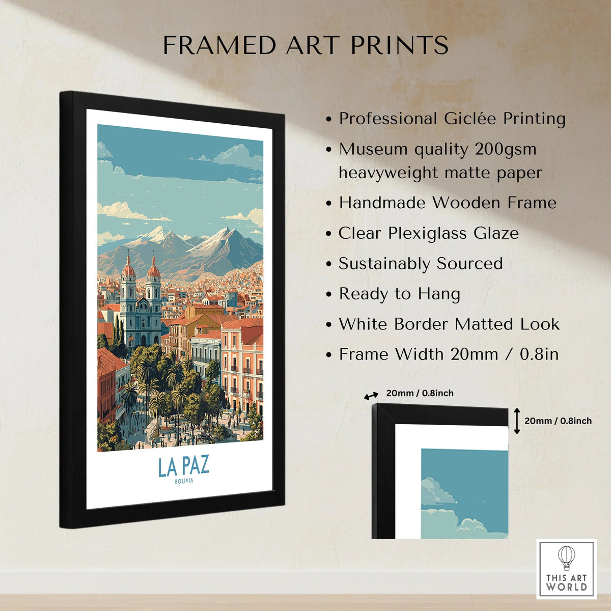 La Paz Bolivia Wall Art Poster - Bolivian Capital Travel Decor framed print specifications: handmade wooden frame, clear plexiglass glaze, 20mm frame width, ready to hang