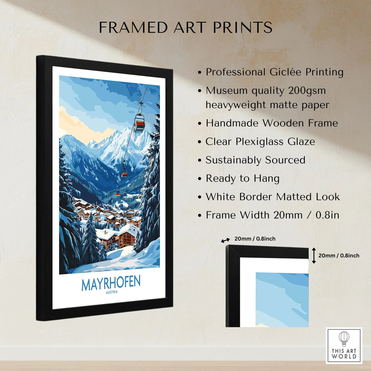 Mayrhofen Ski Poster framed print specifications: handmade wooden frame, clear plexiglass glaze, 20mm frame width, ready to hang