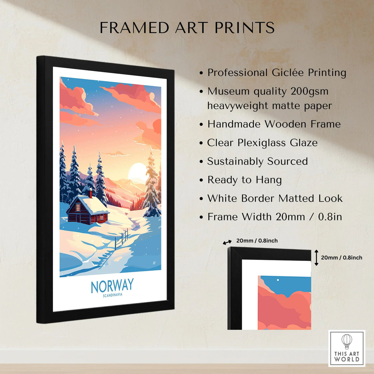 Norway Poster Print framed print specifications: handmade wooden frame, clear plexiglass glaze, 20mm frame width, ready to hang