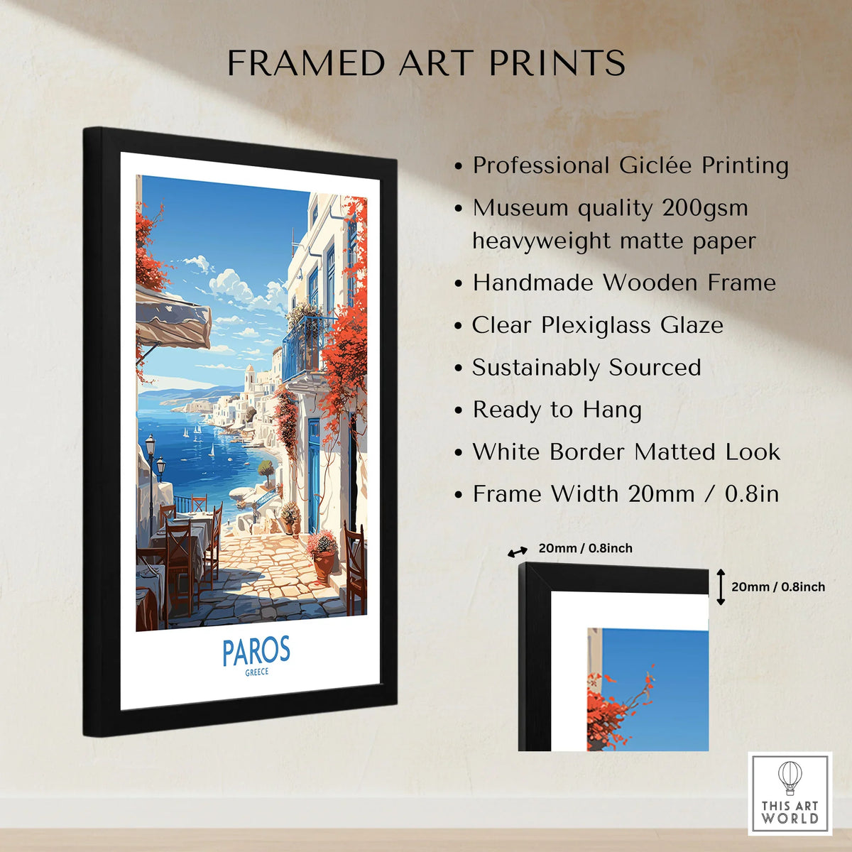 Paros Wall Art Greece framed print specifications: handmade wooden frame, clear plexiglass glaze, 20mm frame width, ready to hang