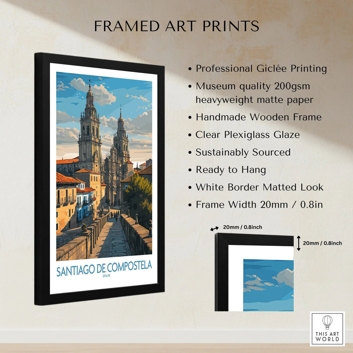 Santiago de Compostela Pilgrimage End Art Print | Cathedral Facade Poster framed print specifications: handmade wooden frame, clear plexiglass glaze, 20mm frame width, ready to hang