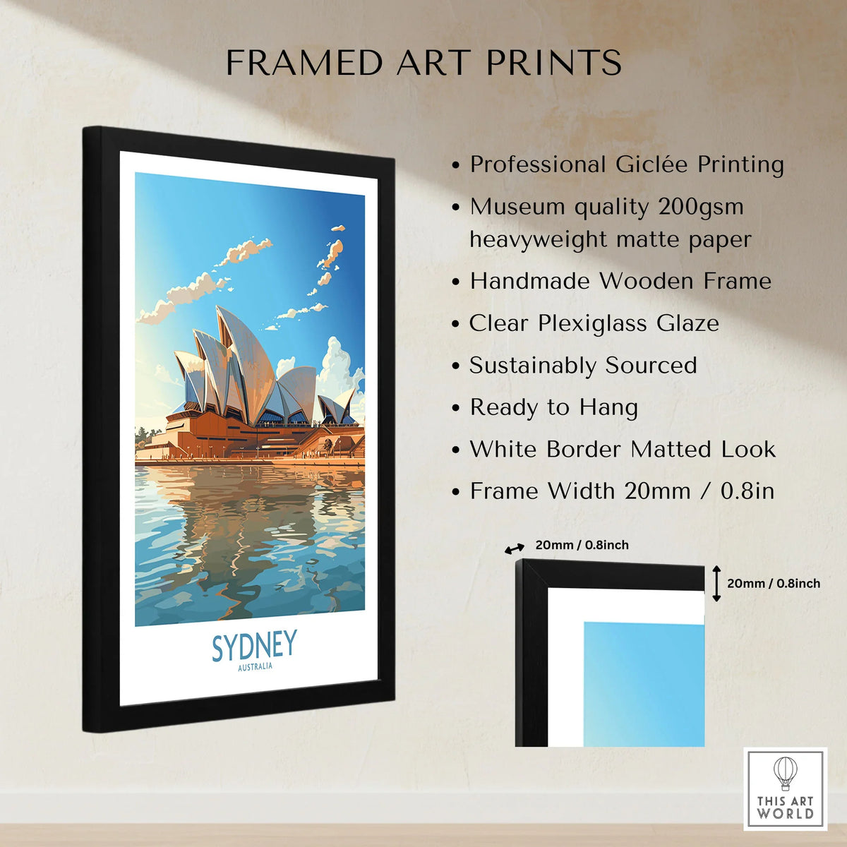 Sydney Print framed print specifications: handmade wooden frame, clear plexiglass glaze, 20mm frame width, ready to hang