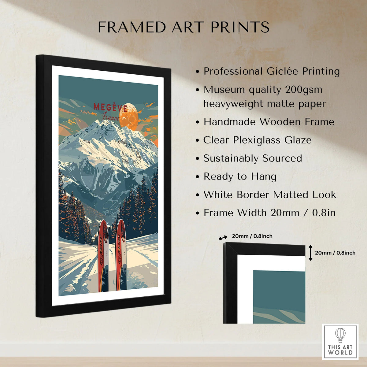 Megève Travel Poster - France framed print specifications: handmade wooden frame, clear plexiglass glaze, 20mm frame width, ready to hang