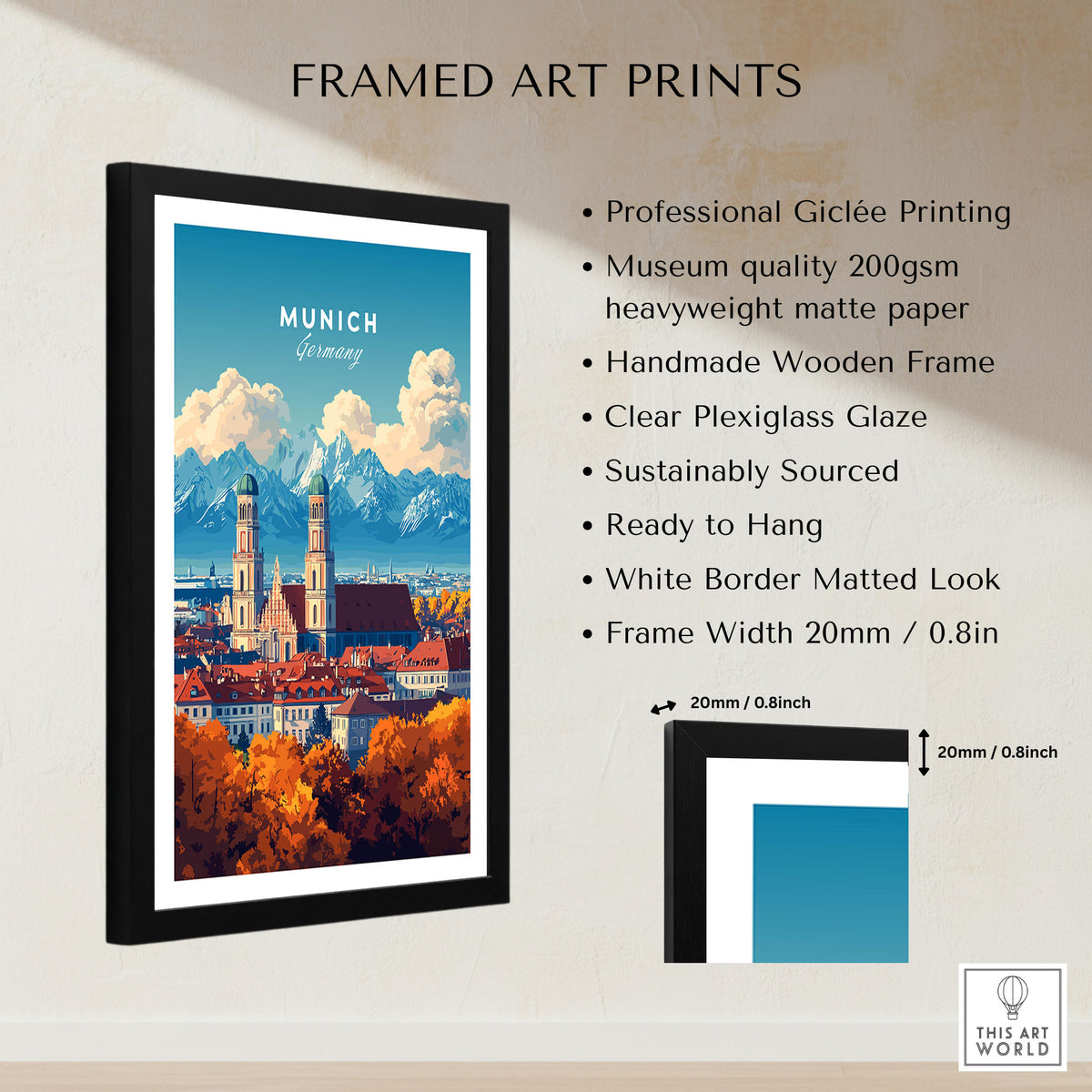 Munich Travel Print framed print specifications: handmade wooden frame, clear plexiglass glaze, 20mm frame width, ready to hang