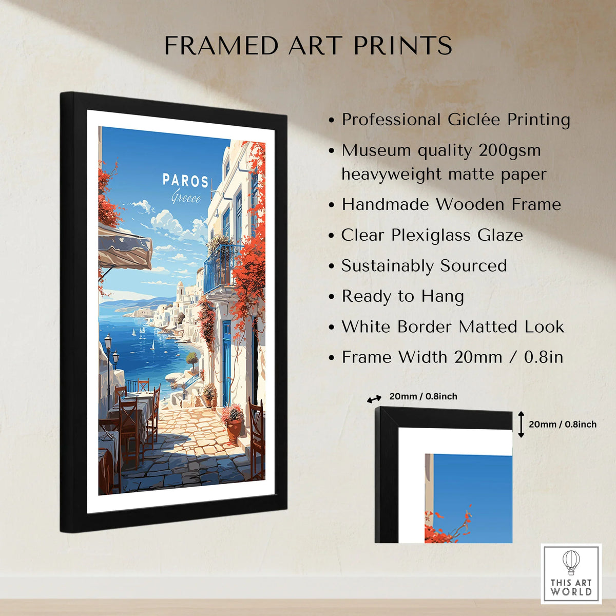 Paros Travel Poster framed print specifications: handmade wooden frame, clear plexiglass glaze, 20mm frame width, ready to hang