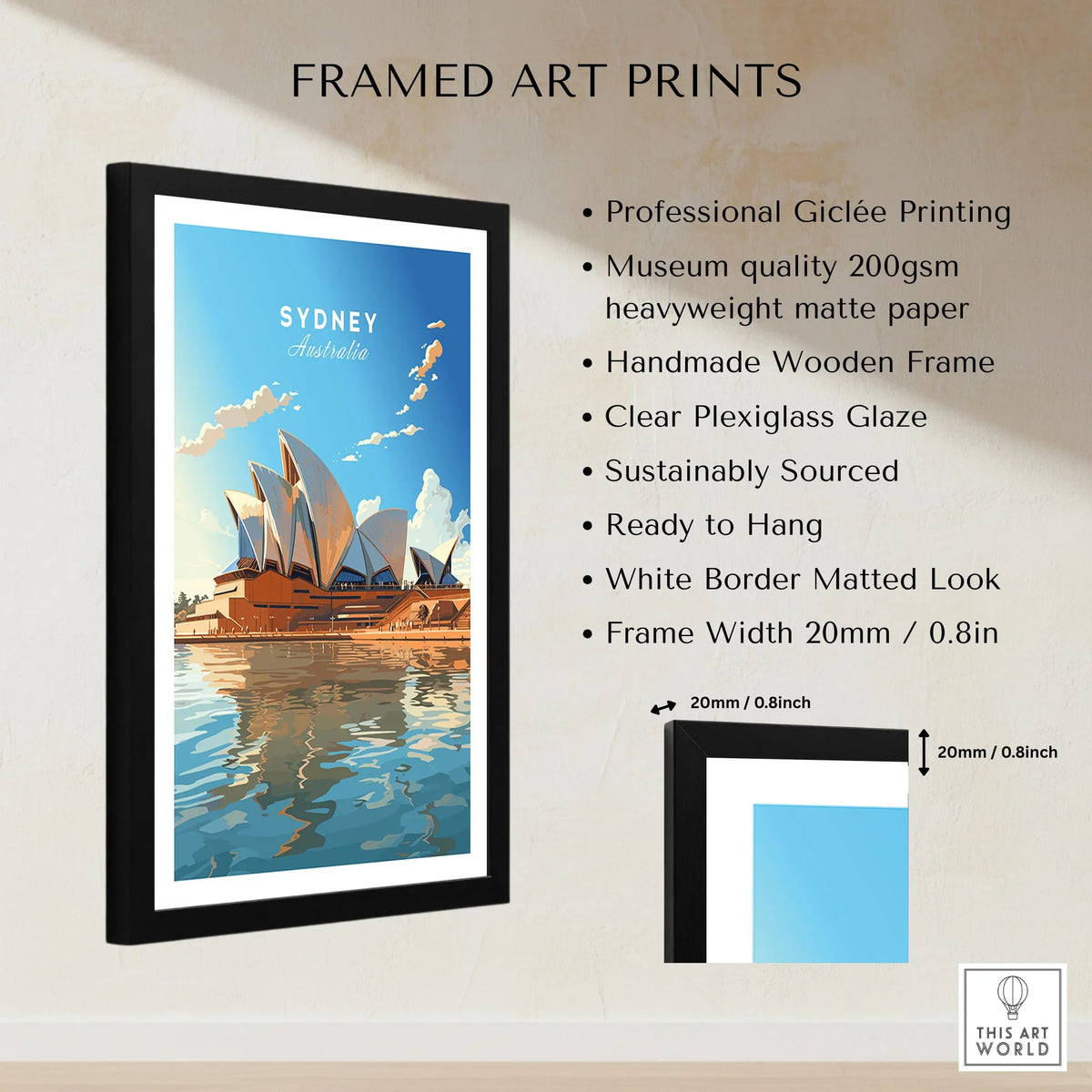 Sydney Poster Australia framed print specifications: handmade wooden frame, clear plexiglass glaze, 20mm frame width, ready to hang
