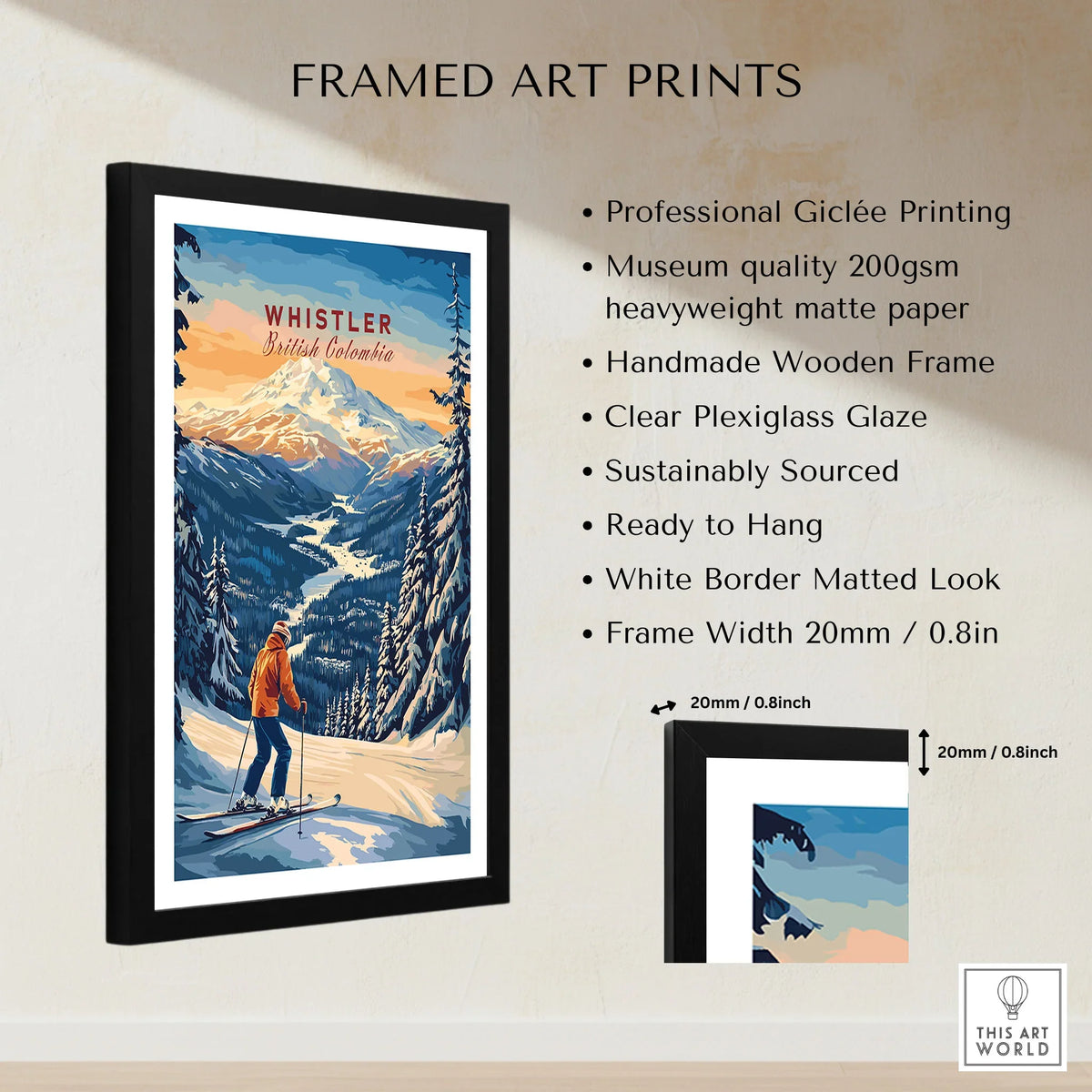 Whistler Travel Poster -  British Columbia framed print specifications: handmade wooden frame, clear plexiglass glaze, 20mm frame width, ready to hang