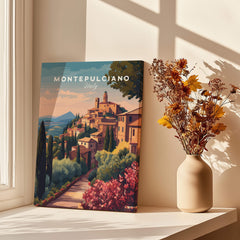 Montepulciano Italy Travel Poster | Tuscan Sunset Wall Art Print displayed near beautiful flowers in a vase.