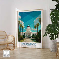 Sacramento Poster - California State Capitol Wall Art displayed in a modern room with plants and furniture.