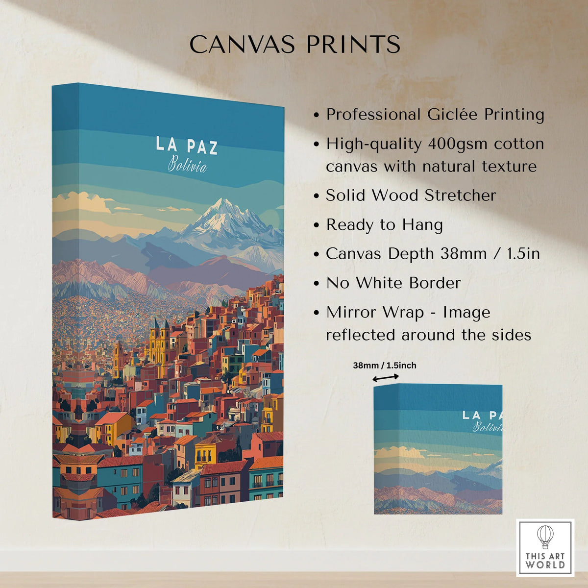 La Paz Bolivia Andes Mountain City Print - Travel Poster canvas print specifications: 400gsm cotton canvas, solid wood stretcher, 38mm depth, mirror wrap