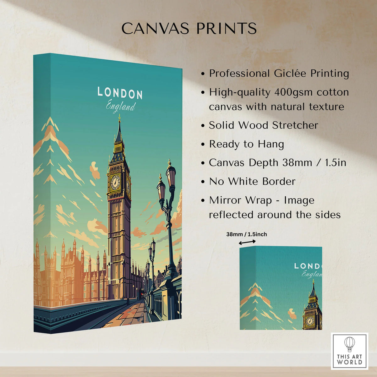 London Poster Big Ben canvas print specifications: 400gsm cotton canvas, solid wood stretcher, 38mm depth, mirror wrap