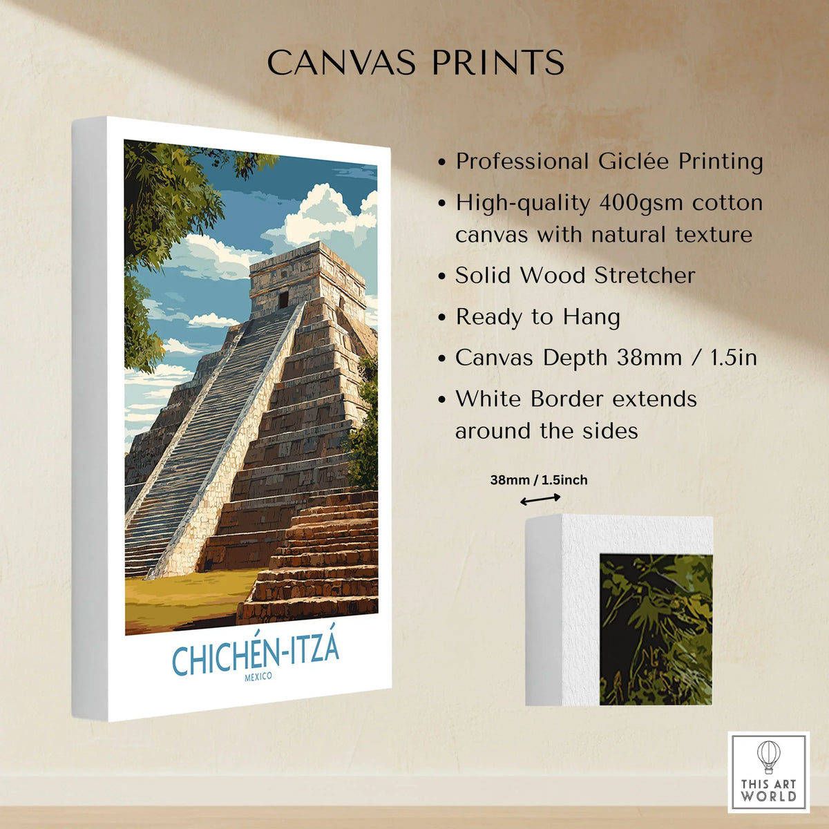 Mexico Chichén Itzá El Castillo Poster Mayan Temple Travel Print Ancient Ruins Wall Art canvas print specifications: 400gsm cotton canvas, solid wood stretcher, 38mm depth, mirror wrap