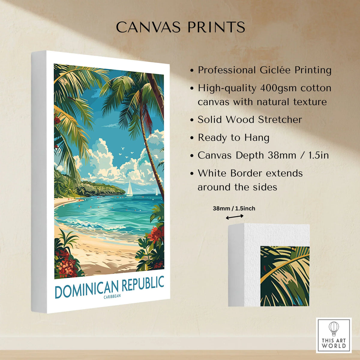 Dominican Republic Poster canvas print specifications: 400gsm cotton canvas, solid wood stretcher, 38mm depth, mirror wrap
