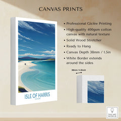 Isle of Harris Poster Scotland - Outer Hebrides Travel Print canvas print specifications: 400gsm cotton canvas, solid wood stretcher, 38mm depth, mirror wrap