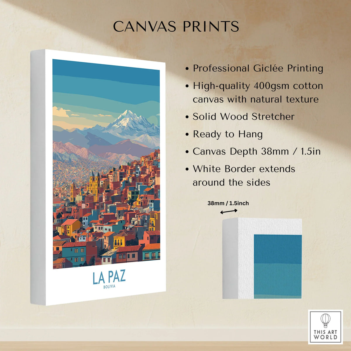 La Paz Bolivia Urban Landscape Wall Art - South American City Print canvas print specifications: 400gsm cotton canvas, solid wood stretcher, 38mm depth, mirror wrap
