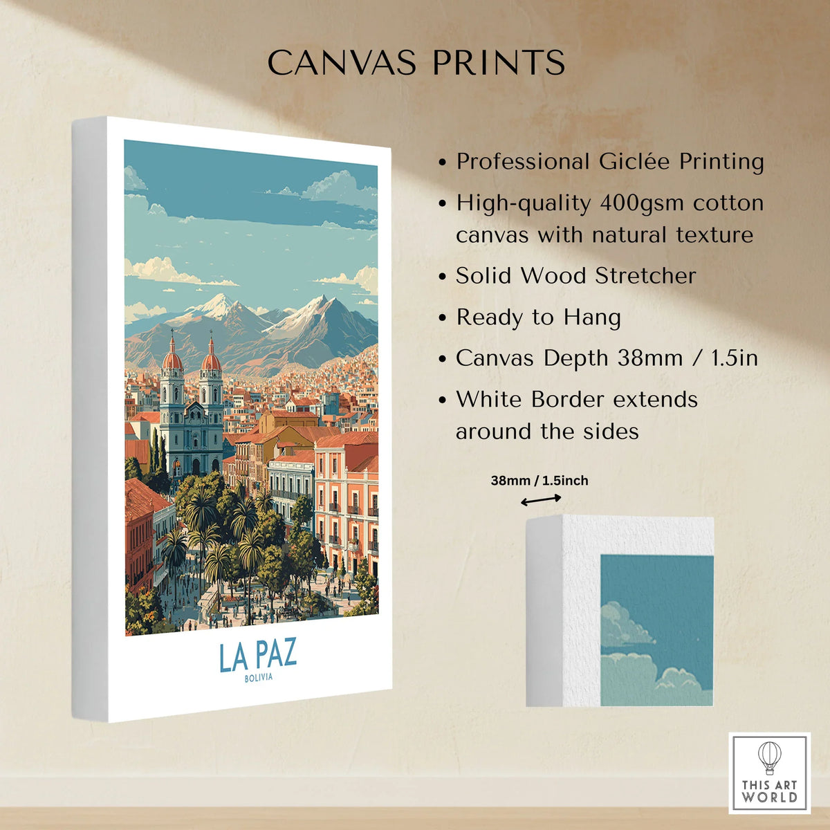 La Paz Bolivia Wall Art Poster - Bolivian Capital Travel Decor canvas print specifications: 400gsm cotton canvas, solid wood stretcher, 38mm depth, mirror wrap