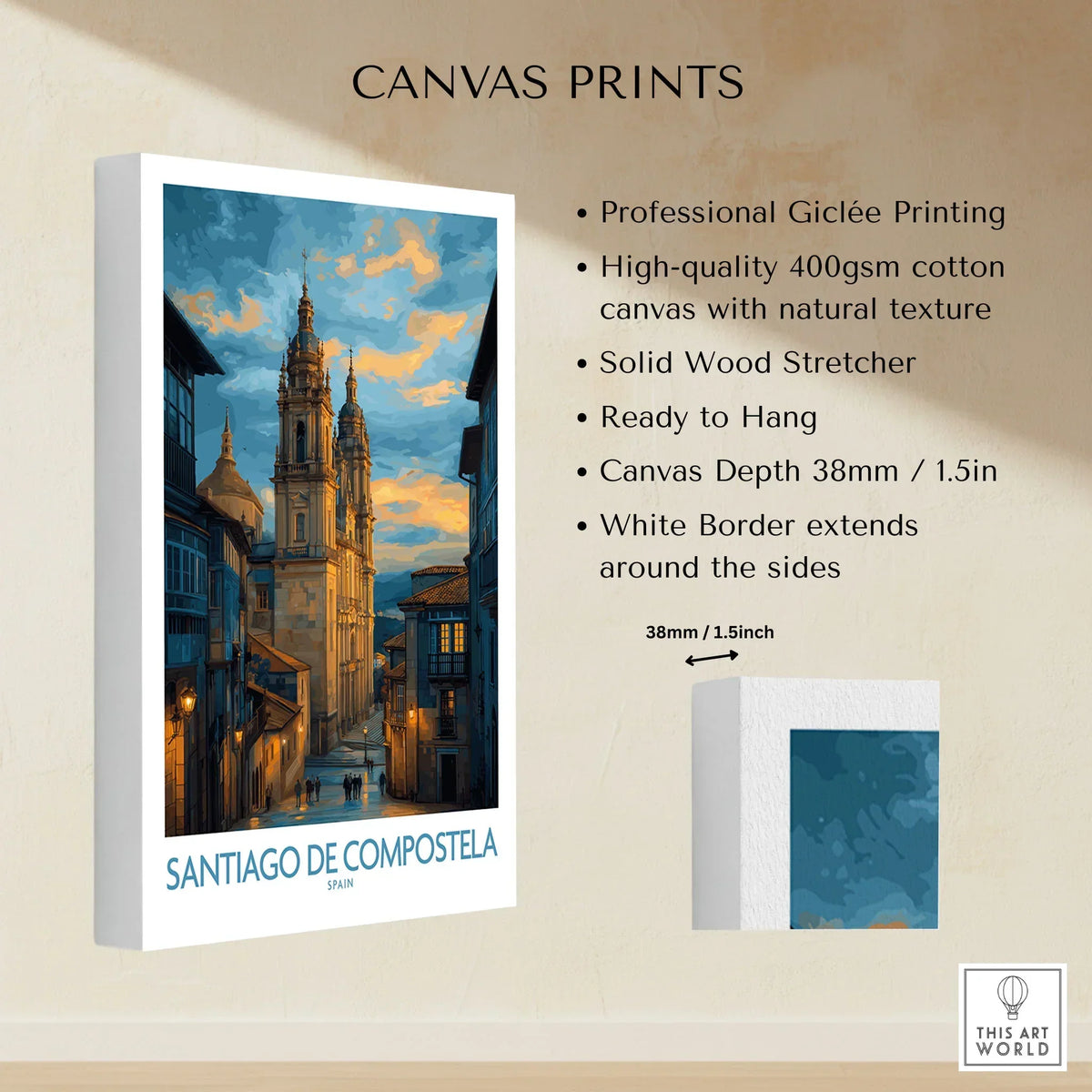 Santiago de Compostela Cathedral Art Print | Cityscape Poster canvas print specifications: 400gsm cotton canvas, solid wood stretcher, 38mm depth, mirror wrap