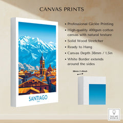 Santiago Wall Art Poster - Chile canvas print specifications: 400gsm cotton canvas, solid wood stretcher, 38mm depth, mirror wrap