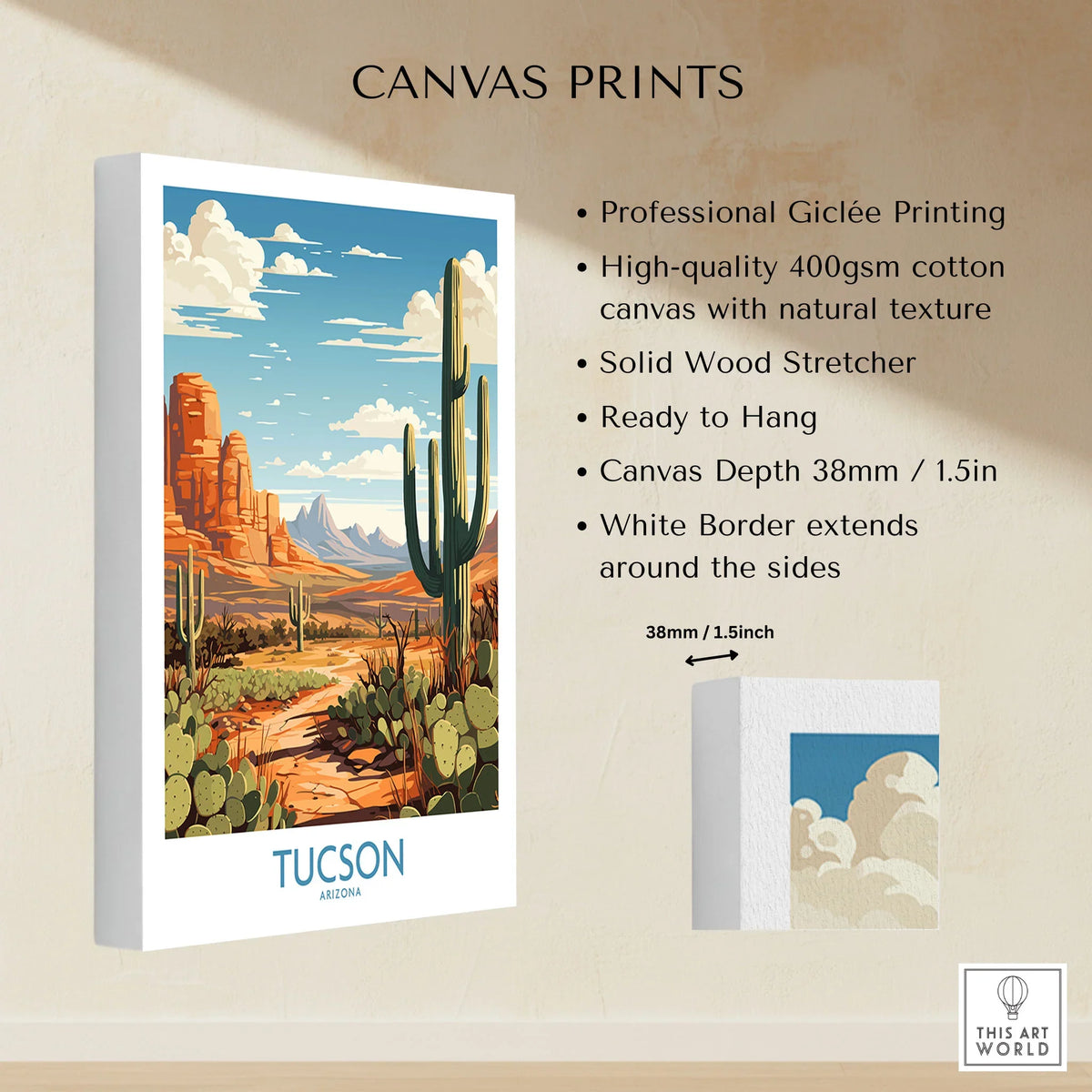 Tucson Arizona Wall Art canvas print specifications: 400gsm cotton canvas, solid wood stretcher, 38mm depth, mirror wrap