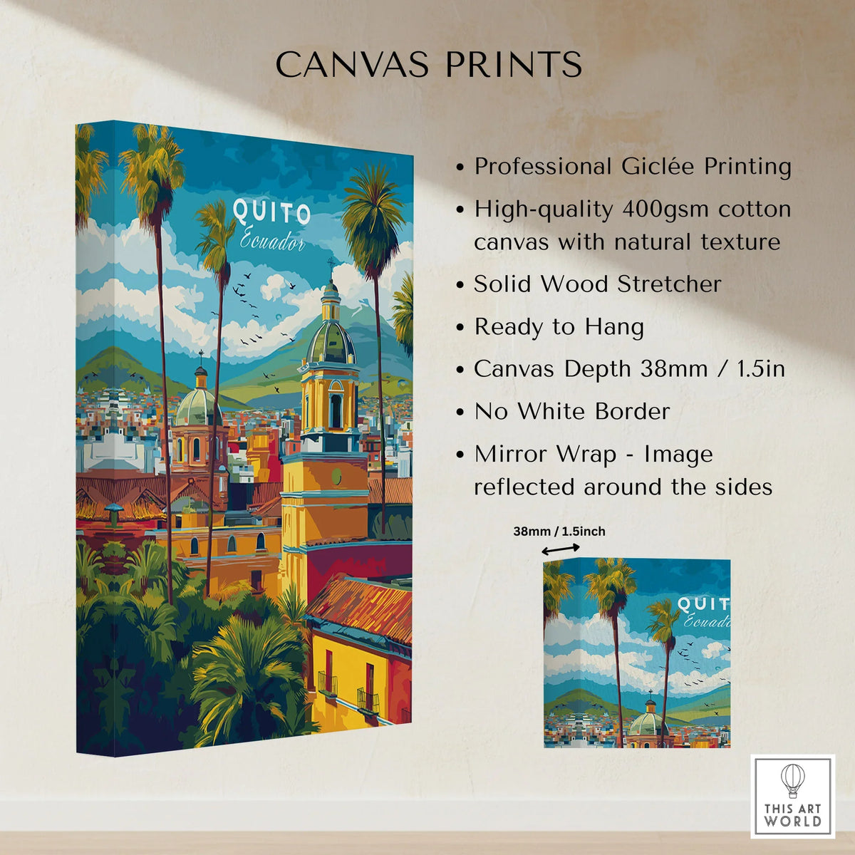 Quito Ecuador Travel Poster Cityscape Print Churches Palm Trees Andes Wall Art Decor canvas print specifications: 400gsm cotton canvas, solid wood stretcher, 38mm depth, mirror wrap