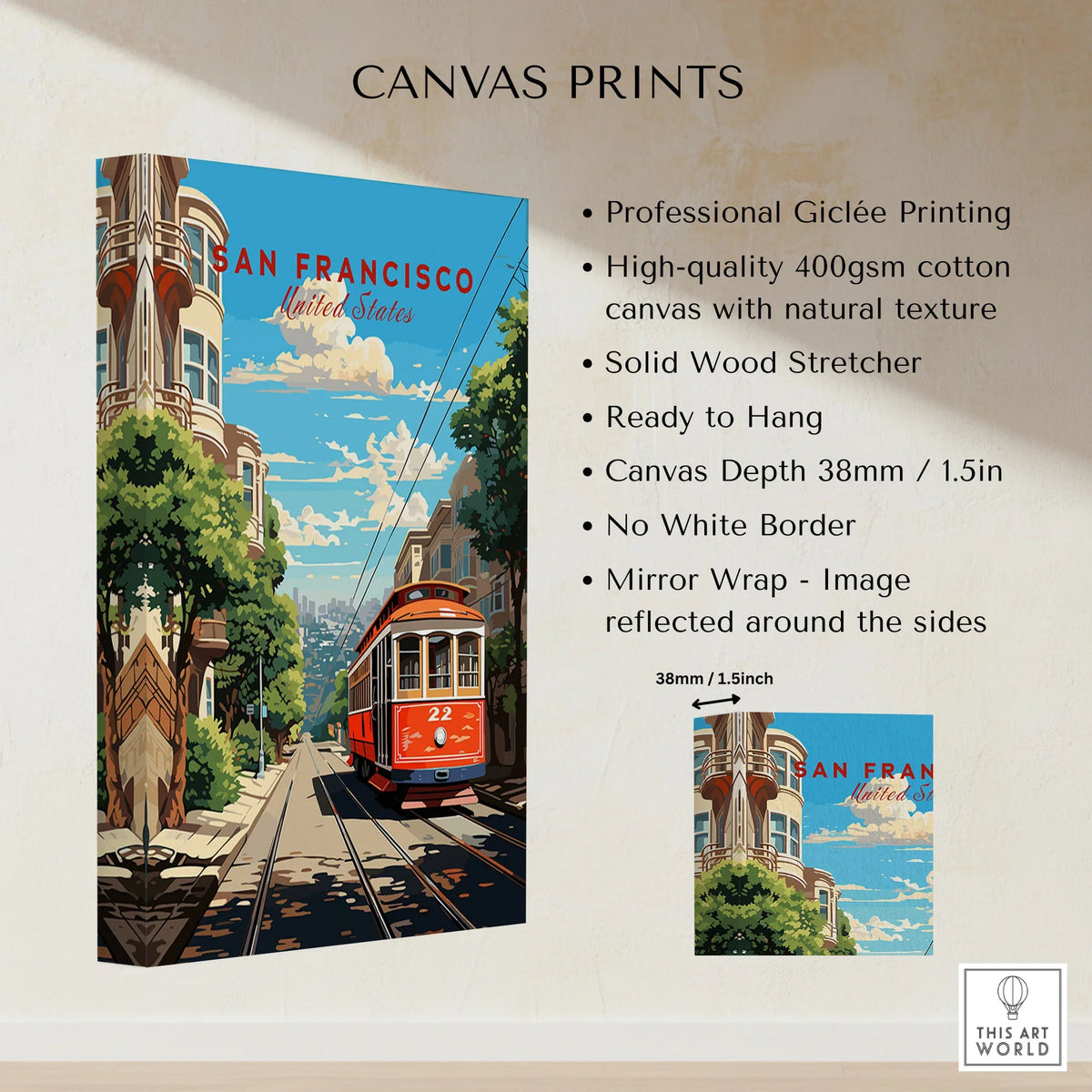 San Francisco Wall Art canvas print specifications: 400gsm cotton canvas, solid wood stretcher, 38mm depth, mirror wrap