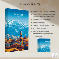 Santiago Travel Print - Chile Poster canvas print specifications: 400gsm cotton canvas, solid wood stretcher, 38mm depth, mirror wrap