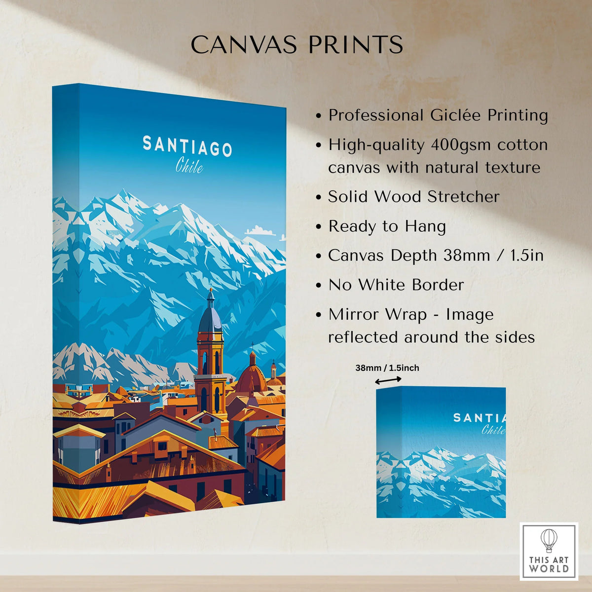 Santiago Travel Print - Chile Poster canvas print specifications: 400gsm cotton canvas, solid wood stretcher, 38mm depth, mirror wrap