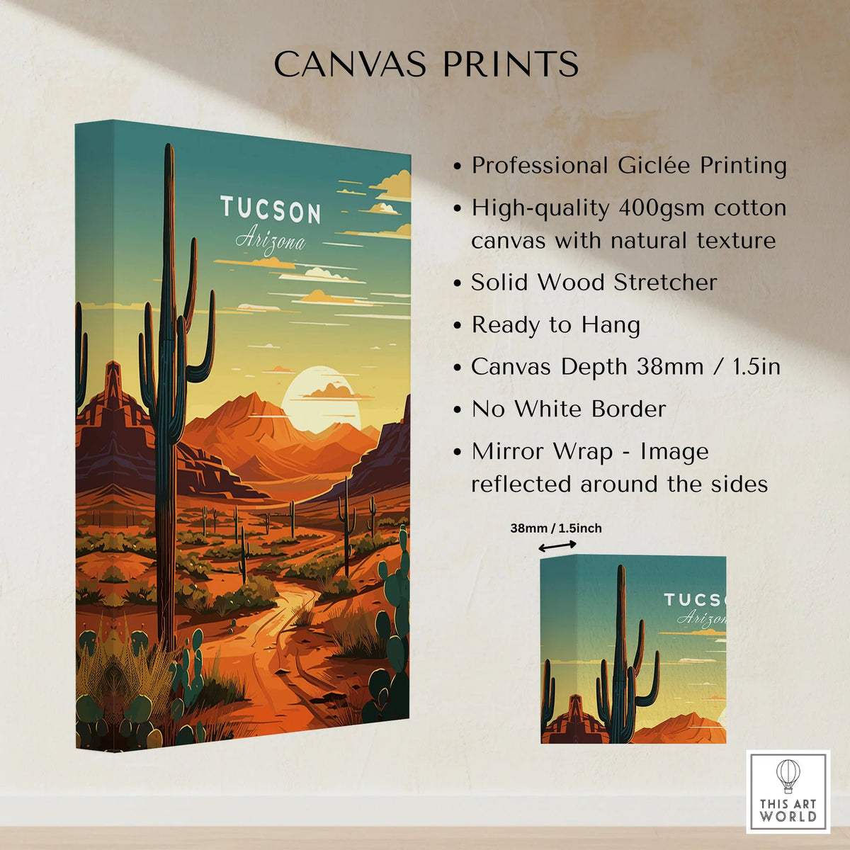 Tucson Arizona Poster canvas print specifications: 400gsm cotton canvas, solid wood stretcher, 38mm depth, mirror wrap