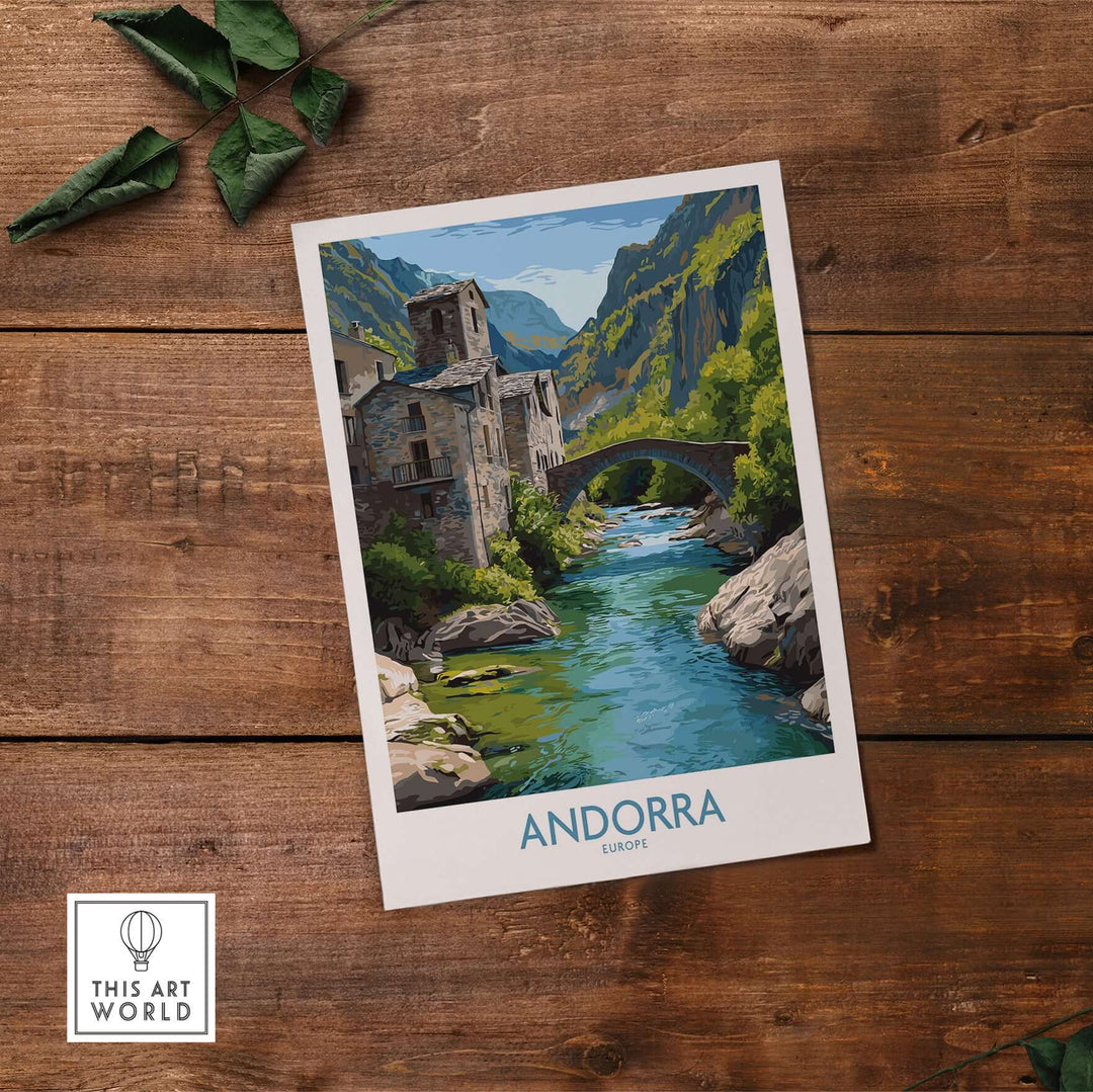 Andorra Old Town River Bridge Art Print | Pyrenees Architecture Poster displayed on a wood surface with natural elements.