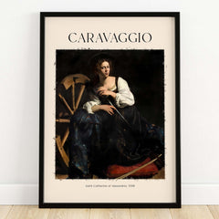 Caravaggio Art Print - Saint Catherine of Alexandria 1598 framed artwork display, highlighting Baroque style and chiaroscuro.