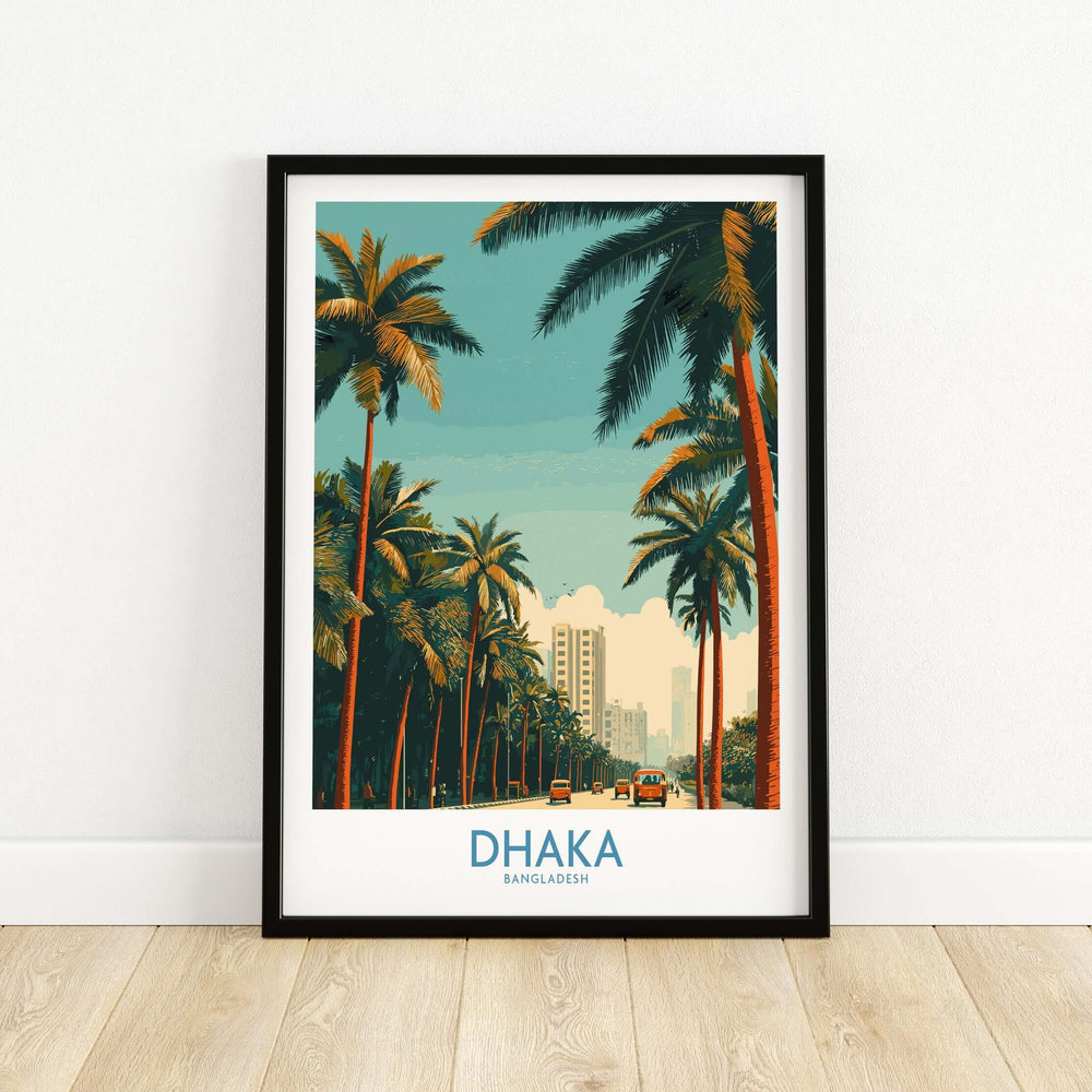 Dhaka Bangladesh poster featuring palm trees and urban skyline, showcasing vibrant city life and culture.