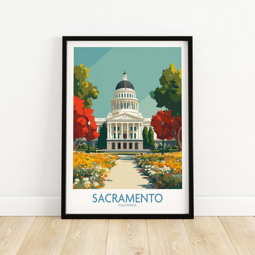 Sacramento California Capitol poster showcasing historic architecture and vibrant flowers in the foreground.