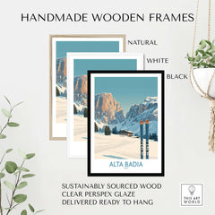 Handmade wooden frames in natural, white, and black for Alta Badia Italy Ski Wall Art, showcasing sustainable materials.