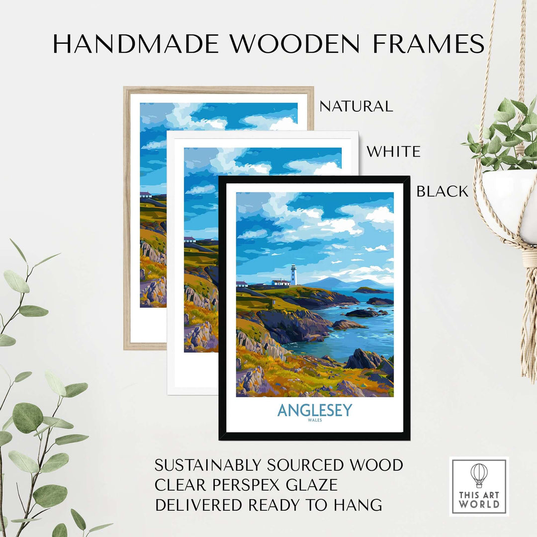 Anglesey Wales print displayed in handmade wooden frames in natural, white, and black finishes.