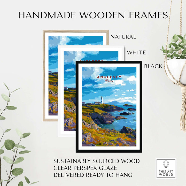 Handmade wooden frames in natural, white, and black for Anglesey poster; sustainably sourced, ready to hang.