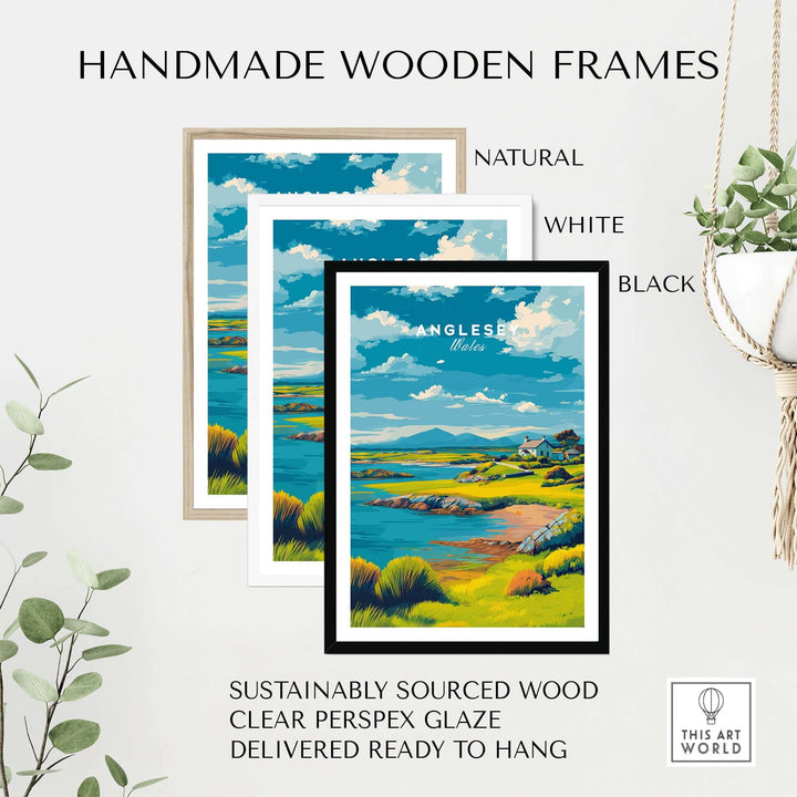 Handmade wooden frames in natural, white, and black colors showcasing an Anglesey landscape print.