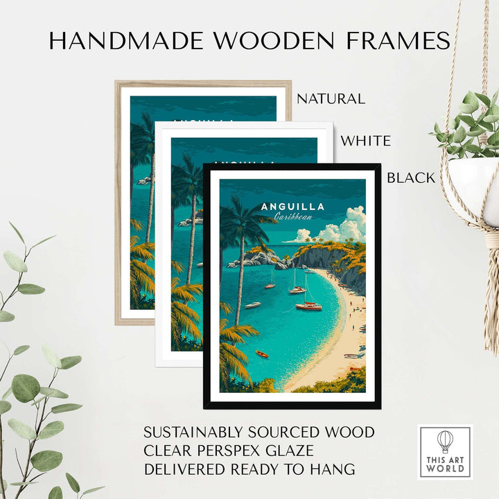 Three handmade wooden frames in natural, white, and black for Anguilla travel poster, ready to hang.