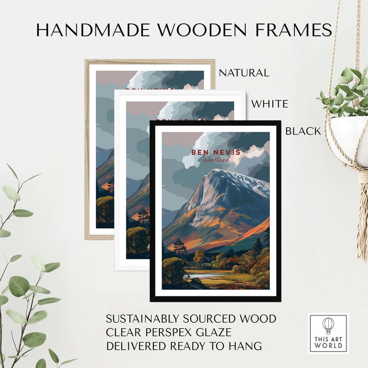 Handmade wooden frames in natural, white, and black for Ben Nevis mountain poster, sustainably sourced and ready to hang.
