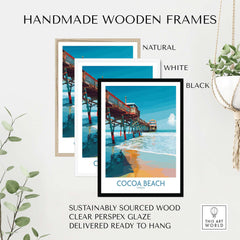 Handmade wooden frames showcasing Cocoa Beach Pier Poster - Florida Beach Travel Decor with clear Perspex glaze.