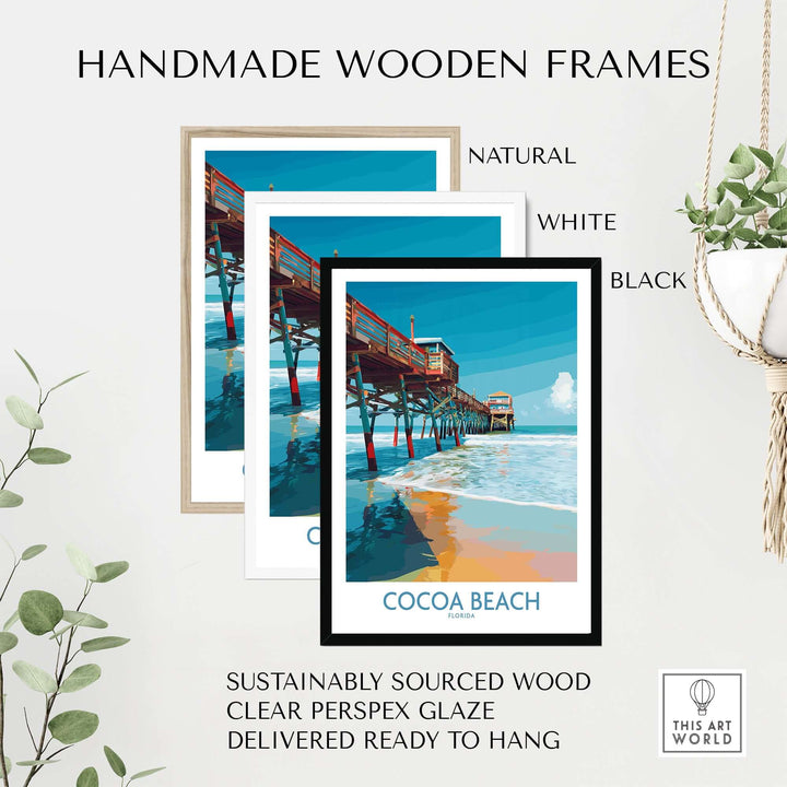 Cocoa Beach Pier poster in handmade wooden frames; natural, white, and black options for unique decor.