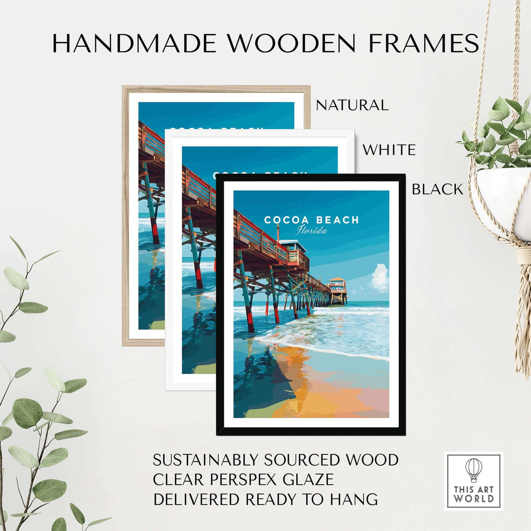 Handmade wooden frames in natural, white, and black featuring Cocoa Beach Florida Pier print, sustainably sourced and ready to hang.